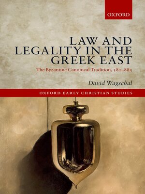 cover image of Law and Legality in the Greek East